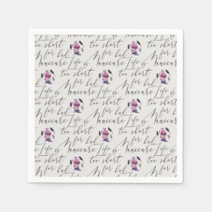 Serviette En Papier La Vie Est Trop Courte Pour Un Mauvais Motif De Ma