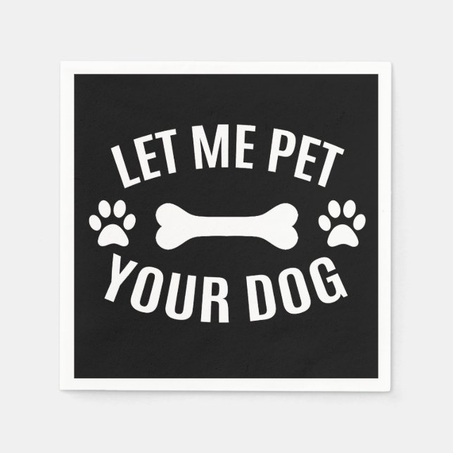 Serviette En Papier Laisse-Moi Pet Ton Chien (Devant)