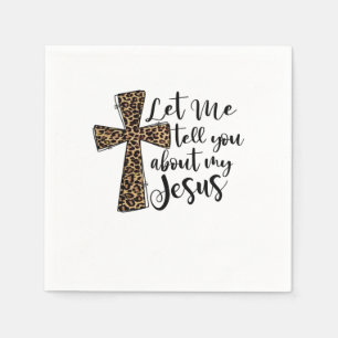 Serviette En Papier Laisse-Moi Te Dire Bout Mon Jésus Bible Chrétien