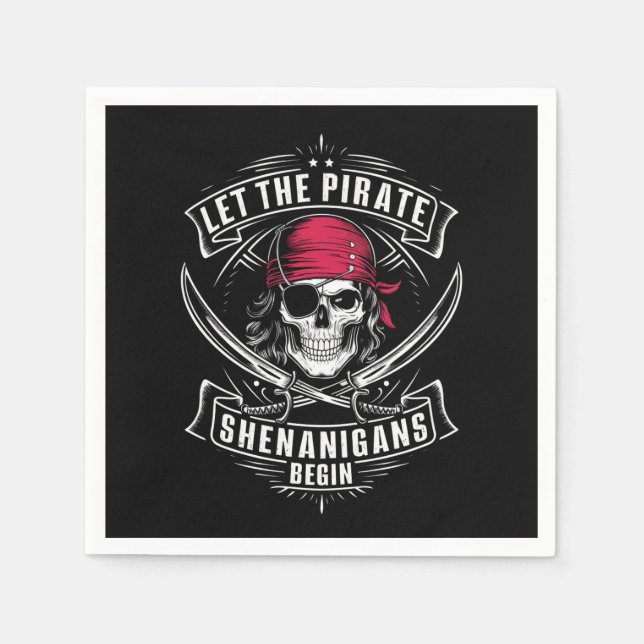 Serviette En Papier Laisser Les Shenanigans Pirates Commencer Le Crâne (Devant)