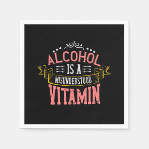 Serviette En Papier L'Alcool Est Une Vitamine Incomprise