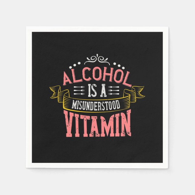 Serviette En Papier L'Alcool Est Une Vitamine Incomprise (Devant)