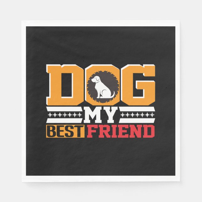 Serviette En Papier Le chien est mon meilleur ami (Devant)