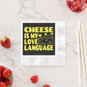 Serviette En Papier Le fromage est mon langage de l'amour - Amoureux d