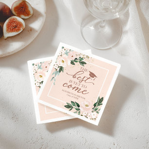 Serviette En Papier Le Mieux Est Encore À Venir Blush Floral Grad Part