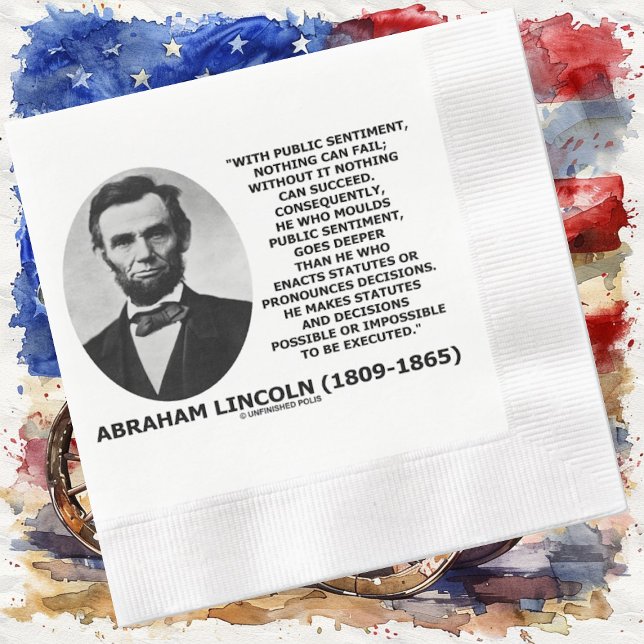 Serviette En Papier Le sentiment public rien peut échouer la citation (Inspirational Abraham Lincoln quote on public sentiment on this political thought paper napkin)