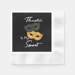 Serviette En Papier Le Théâtre Est Mon Sport   Cadeau de théâtre Lover