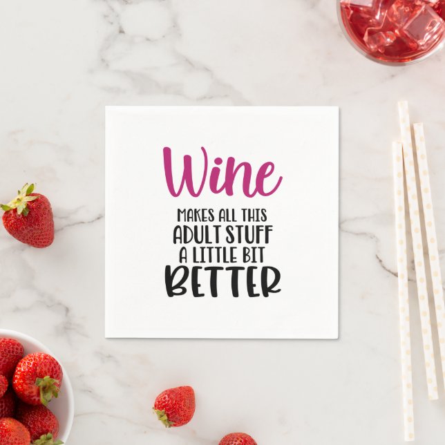 Serviette En Papier Le vin fait tout mieux citer Napkin (En situation)