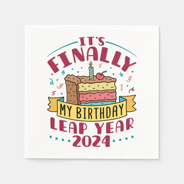 Serviette En Papier Leap Year 2024 C'est enfin mon anniversaire (Devant)