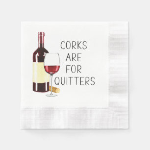 Serviette En Papier "Les bouchons sont pour les lâcheurs" Verre à vin