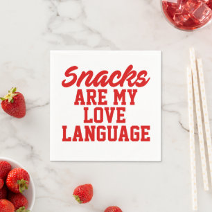 Serviette En Papier Les collations sont mon langage de l'amour
