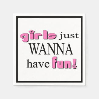 Serviette En Papier Les Filles Veux Juste S'Amuser !