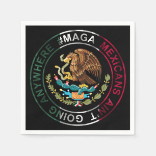 Serviette En Papier Les Mexicains de MAGA ne vont nulle part