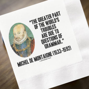 Serviette En Papier Les problèmes du monde de Montaigne : la grammaire
