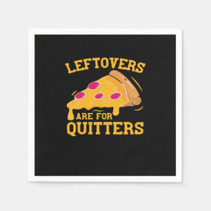 Serviette En Papier Les Restes Sont Pour Quitters Drôle Pizza Thanksgi