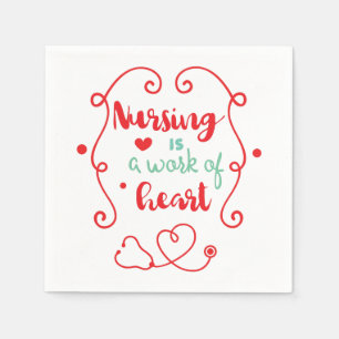 Serviette En Papier Les soins infirmiers sont une oeuvre de coeur
