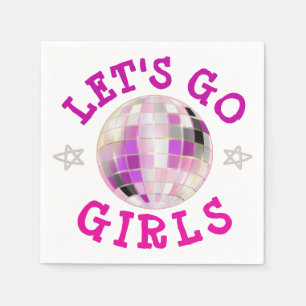 Serviette En Papier Let's Go Girls disco ball Bachelorette party