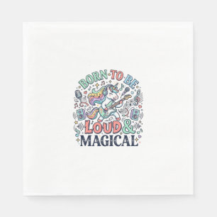 Serviette En Papier Licorne née pour être bruyante et magique Original