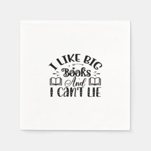 Serviette En Papier Lire l'art J'aime les grands livres et je ne peux 