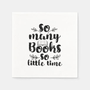 Serviette En Papier Lire L'Art Tant De Livres Si Peu De Temps