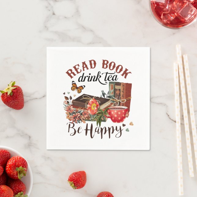 Serviette En Papier Lisez des livres, sip Tea & Stay Happy (En situation)