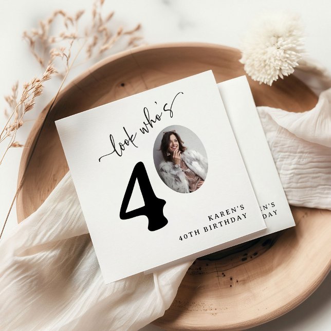 Serviette En Papier Look Who's 40! Modern Photo 40th Birthday (Créateur téléchargé)
