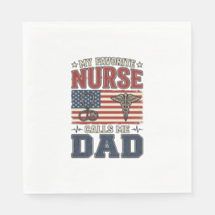 Serviette En Papier Ma infirmière préférée m'appelle papa conception d