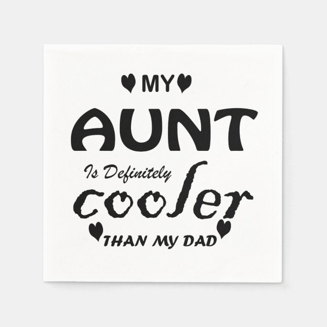 Serviette En Papier ma tante est vraiment glacière que mon père (Devant)