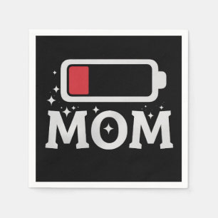 Serviette En Papier Maman batterie faible fatiguée drôle fête des mère