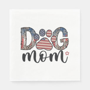 Serviette En Papier Maman Chien 4 juillet Maman Américaine