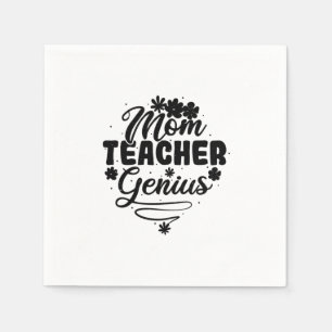 Serviette En Papier Maman Enseignant Genius