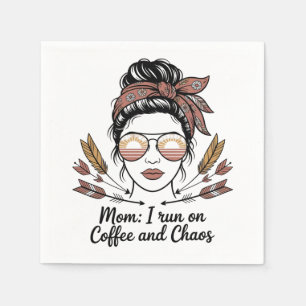 Serviette En Papier Maman je fonctionne au café et au chaos
