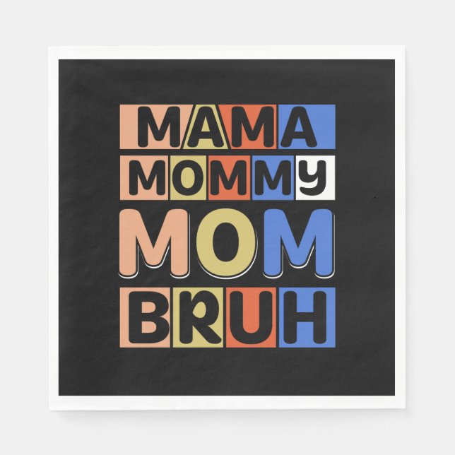 Serviette En Papier Maman maman Bruh (Devant)