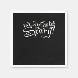 Serviette En Papier Manger Boire Et Être Effrayant Esthétique Graphiqu