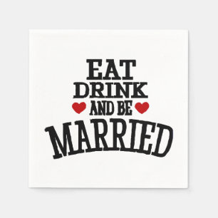 Serviette En Papier Mangez Boire et être marié Mariage Cocktail Napkin