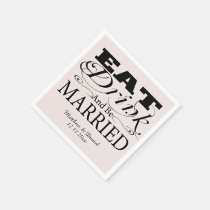 Serviette En Papier Mangez Boire Et Soyez Marié Mariage