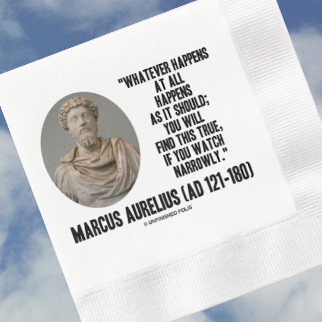 Serviette En Papier Marcus Aurelius Quoi Qu'Il Arrive, Quoi Qu'Il Arri (Paper napkin featuring words of wisdom on life by Stoic philosopher & Roman emperor Marcus Aurelius)