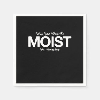 Serviette En Papier May Your Turkey Be Moist This Thanksgiving