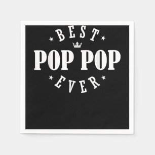 Serviette En Papier Meilleur Pop Pop Ever Design - Pop Pop Pop