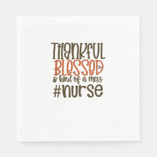Serviette En Papier Merci Heureux Et Une Sorte De Mess Nurse Thanksgi