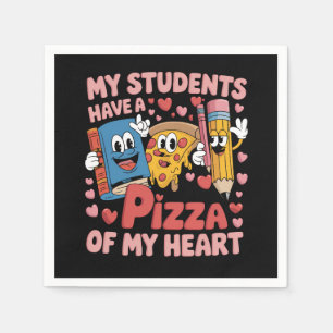 Serviette En Papier Mes élèves ont une pizza de mon cœur enseignant
