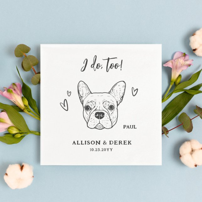 Serviette En Papier Mignon Je fais trop Chien Français Bulldog Mariage (Créateur téléchargé)
