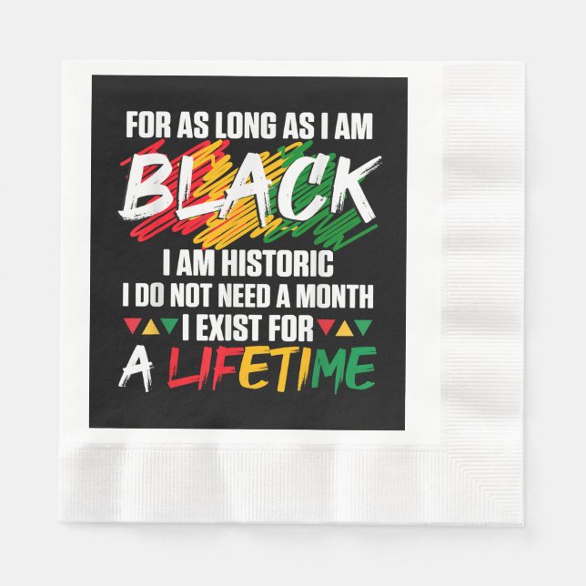 Serviette En Papier Mois de l'histoire des Noirs Pour aussi longtemps  (Devant)