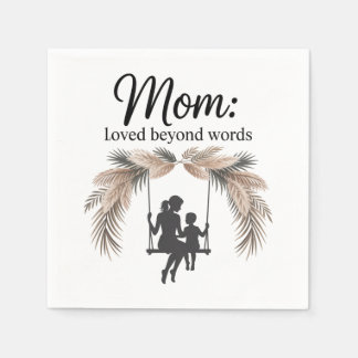 Serviette En Papier Mom Loved Beyond Words