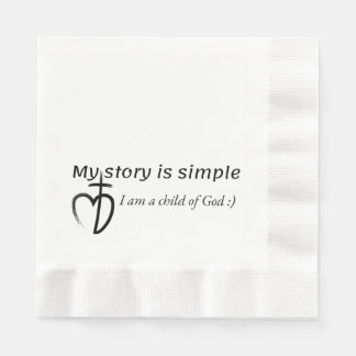 Serviette En Papier Mon histoire est simple