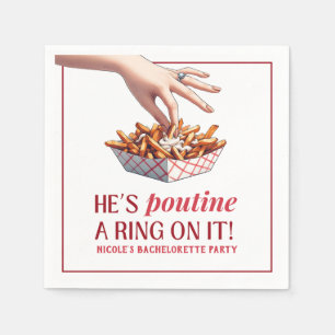 Serviette En Papier Montréal Québec Poutine un anneau sur elle Bachelo
