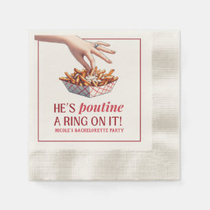 Serviette En Papier Montréal Québec Poutine un anneau sur elle Bachelo