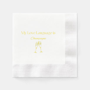 Serviette En Papier My Love Language is Champagne Cocktail Napkins