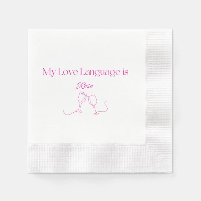 Serviette En Papier My Love Language is Rosé Cocktail Napkins (Devant)