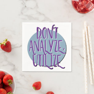 Serviette En Papier N'analysez pas, utilisez Slogan de récupération
